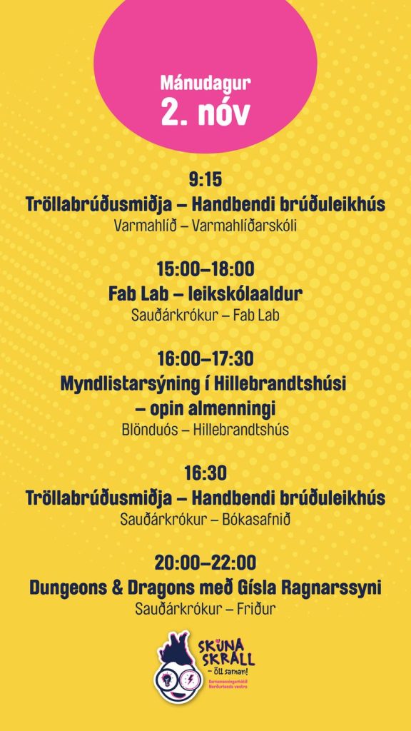 Dagskrá Skúnaskralls mánudaginn 2. nóvember