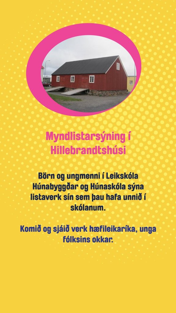 Myndlistarsýning í Hillebrandtshúsi